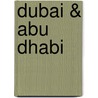 Dubai & Abu Dhabi by Sarah Monaghan