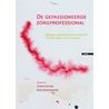 De gepassioneerde zorgprofessional door R. Oostendorp