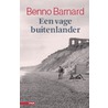Een vage buitenlander door Benno Barnard