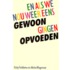 En als we nou weer eens gewoon gingen opvoeden