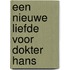 Een nieuwe liefde voor dokter Hans