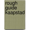 Rough Guide Kaapstad door Tony Pinchuck