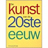 De kunst van de 20ste eeuw door Nvt.