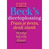 Beck's dieetoplossing by Judith S. Beck