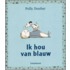 Ik hou van blauw