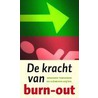 De kracht van burn-out by C. Leijten