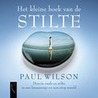 Het kleine boek van de stilte door P. Wilson