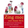 Zing mee met Annie M.G. door Annie M.G. Schmidt