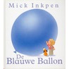 De Blauwe Ballon by M. Inkpen