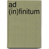 Ad (in)finitum door G. Leliefeld