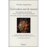 God zoeken met de zinnen? door Aurelius Augustinus