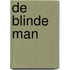 De blinde man