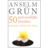 50 persoonlijke rituelen door Anselm Grün