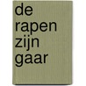 De rapen zijn gaar