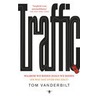 Traffic door Tom Vanderbilt