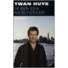 Ik ben een New Yorker door Twan Huys