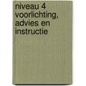 Niveau 4 Voorlichting, advies en instructie door Susan Hol