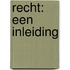Recht: een inleiding