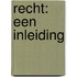 Recht: een inleiding