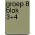 groep 8 blok 3+4