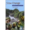 Slow Change by F. Verschuur