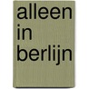 Alleen in Berlijn