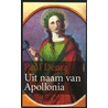 Uit naam van Apollonia door P. Dentz