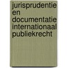 Jurisprudentie en documentatie internationaal publiekrecht by Rosanne van Alebeek