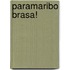 Paramaribo brasa!