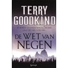 De Wet van Negen by Terry Goodkind