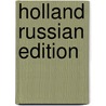 Holland russian edition by Bonechi