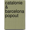 Catalonie & Barcelona PopOut door Onbekend