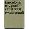 Barcelona City Pocket (1:10.000) (Waterproof) door Gustav Freytag