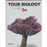 Your Biology / 2 A Havo, Vwo / deel Textbook door Viggo Waas 