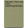 Eldorado / Frans vwo / deel Uitwerkingenboekje by Jos Schilleman
