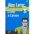 Alex Leroc, Journaliste - Crime À Cannes (Niveau 2) + Cd Audio