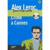 Alex Leroc, Journaliste - Crime À Cannes (Niveau 2) + Cd Audio