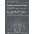 De Belgische Grondwet = La Constitution belge