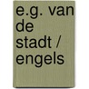 E.G. van de Stadt / Engels by Willem Akkerman 