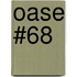 Oase #68