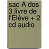 Sac Á Dos 3 Livre De L'Élève + 2 Cd Audio