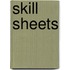 Skill sheets