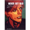 Never get old / 1 by Wim Hendrikse