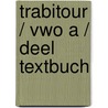 TrabiTour / Vwo A / deel Textbuch