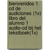 Bienvenidos 1 cd de audiciones (1x) libro del alumno 1 audio-cd bij het tekstboek(1x)