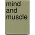 Mind and muscle