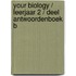 Your Biology / Leerjaar 2 / deel Antwoordenboek B