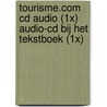 Tourisme.com CD audio (1x) audio-cd bij het tekstboek (1x)