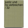 Justiz und NS-Verbrechen / 32