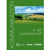 Kommunikation in der Landwirtschaft Kursbuch+Glossare auf Cd-rom door D. Lévy-Hillerich